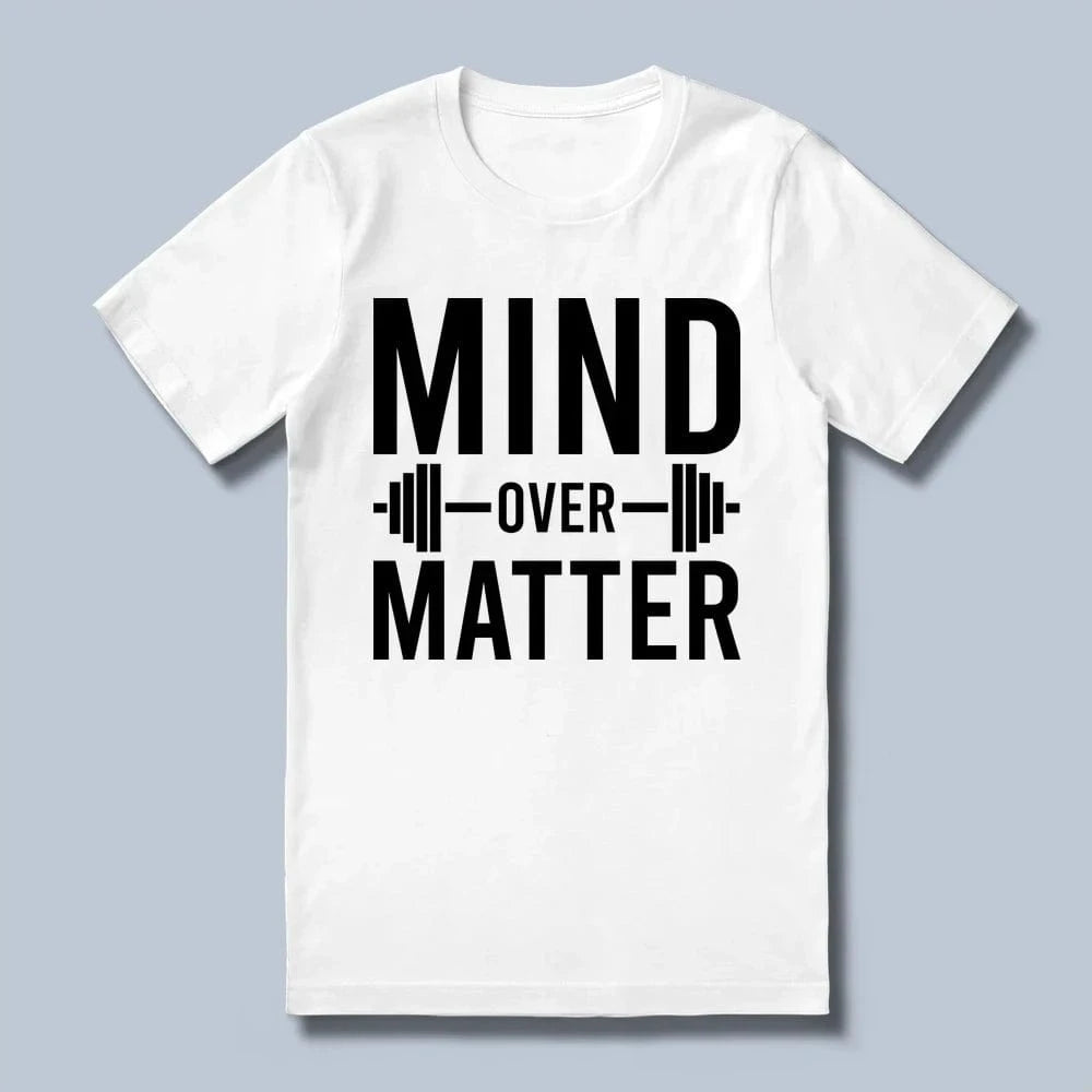 Mind Over Matter T-Shirt