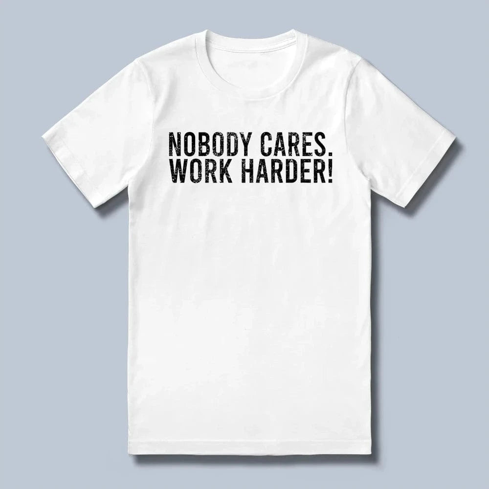 Nobody Cares T-Shirt