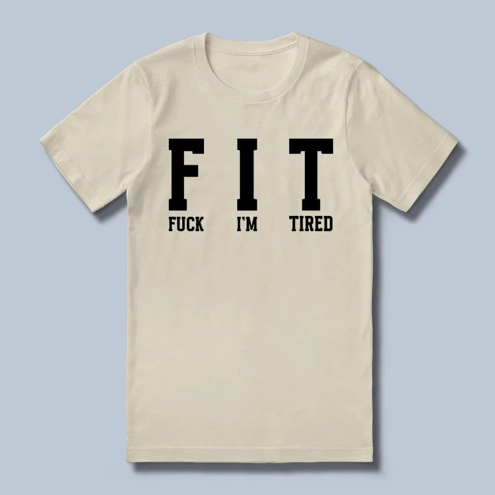 I'm Tired T-Shirt