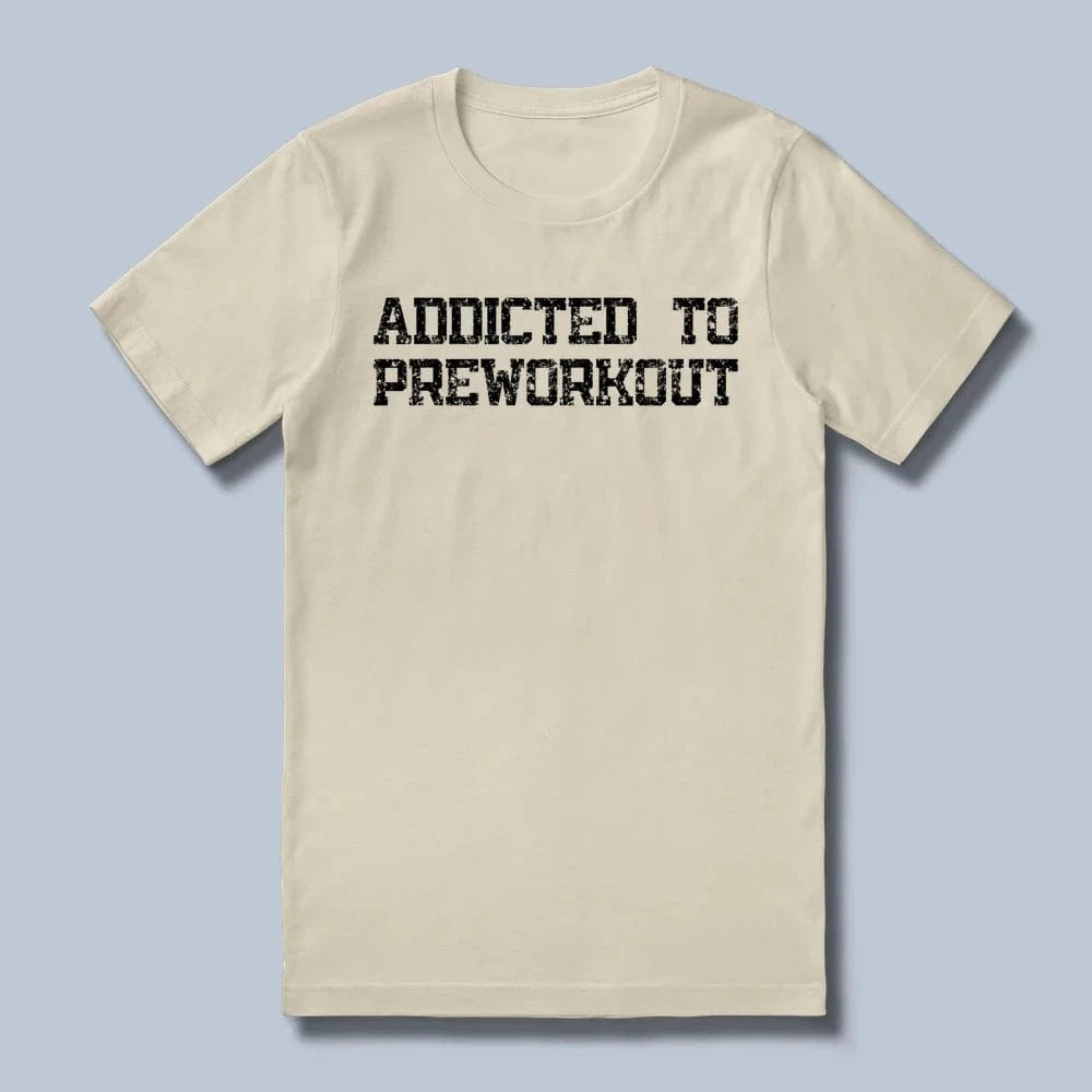 Preworkout T-Shirt