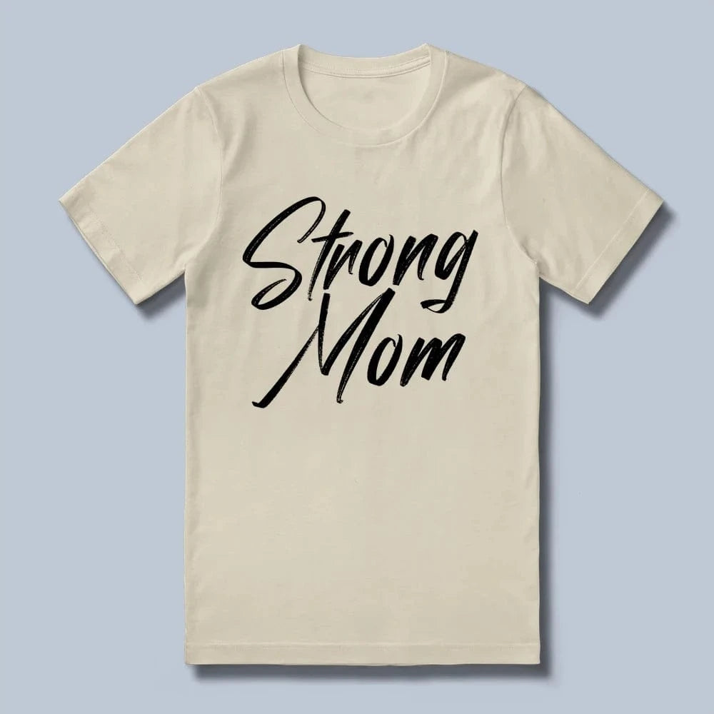 Strong Mom T-Shirt