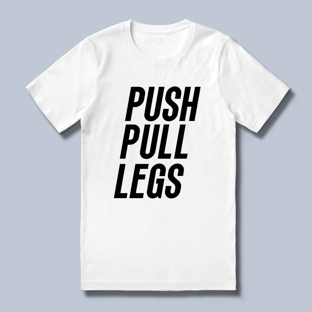 Push Pull Legs T-Shirt