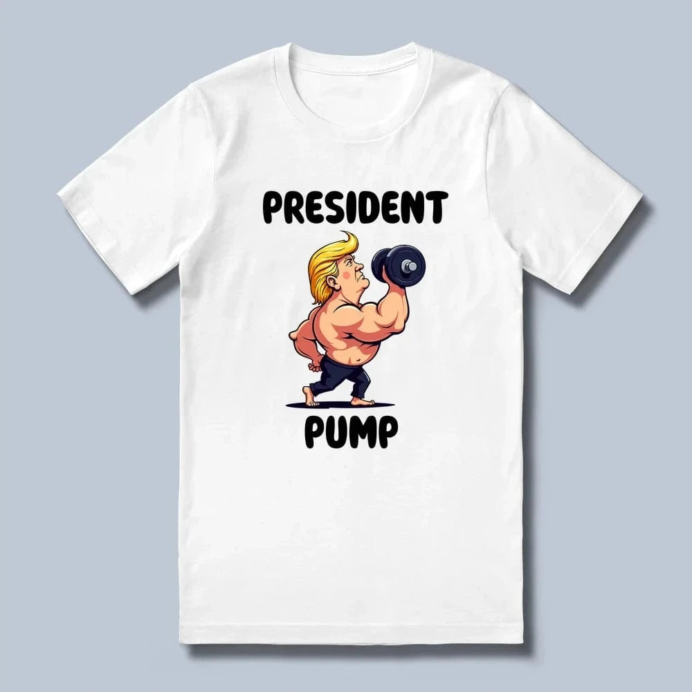 President Pump T-Shirt