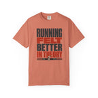 Better in Theory T-Shirt