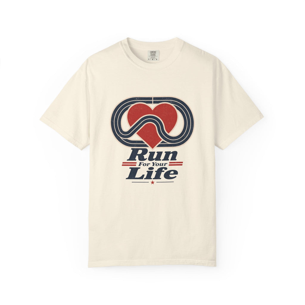 Run For Your Life T-Shirt
