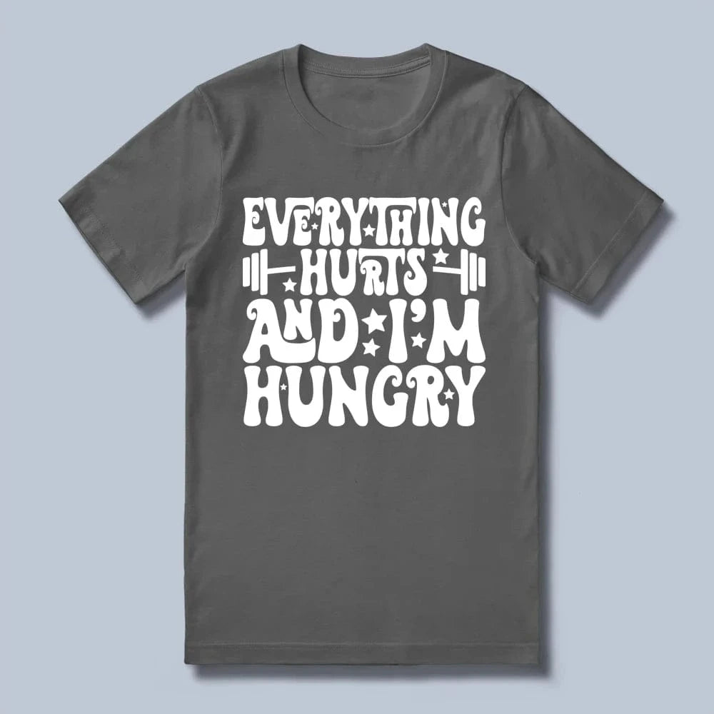 Everything Hurts T-Shirt