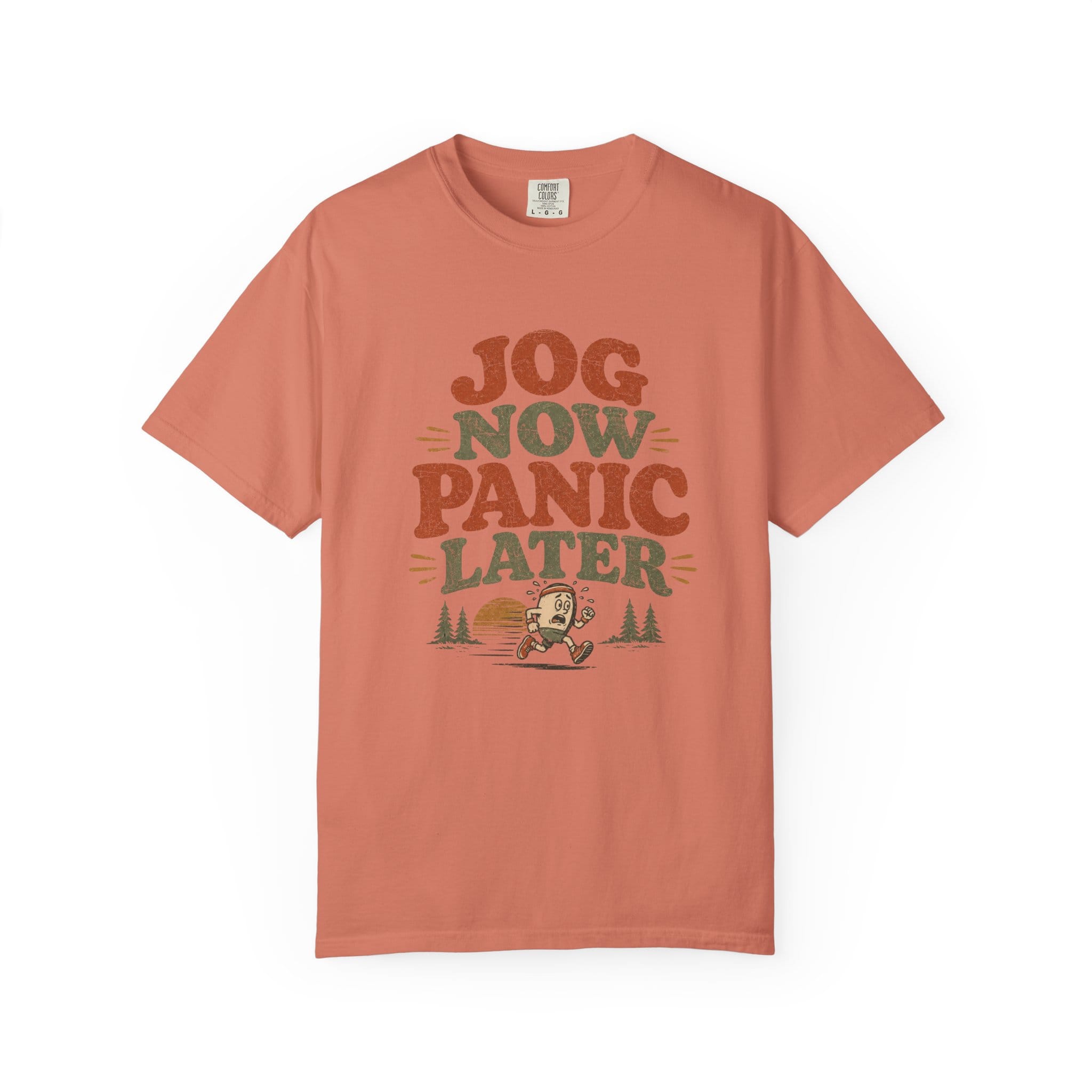 Jog Now Panic Later T-Shirt