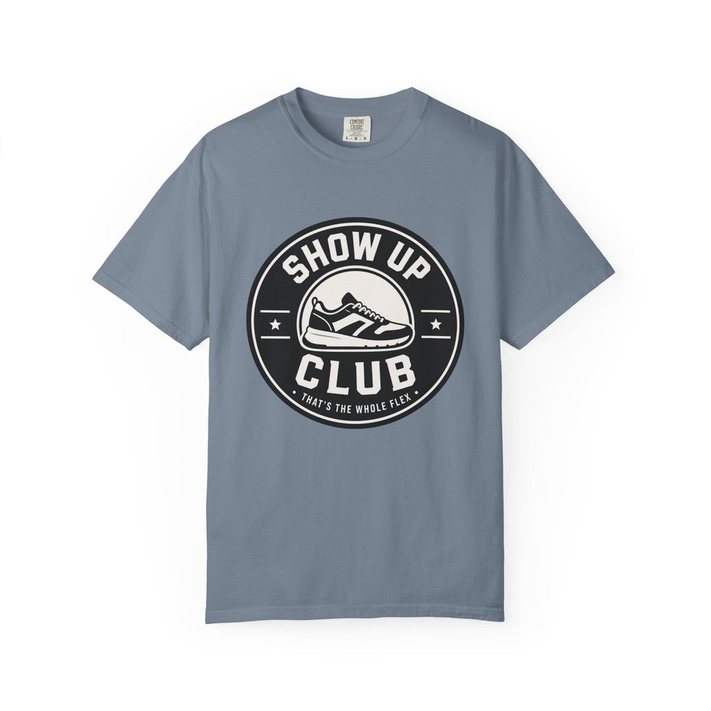 Show Up Club T-Shirt