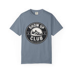 Show Up Club T-Shirt