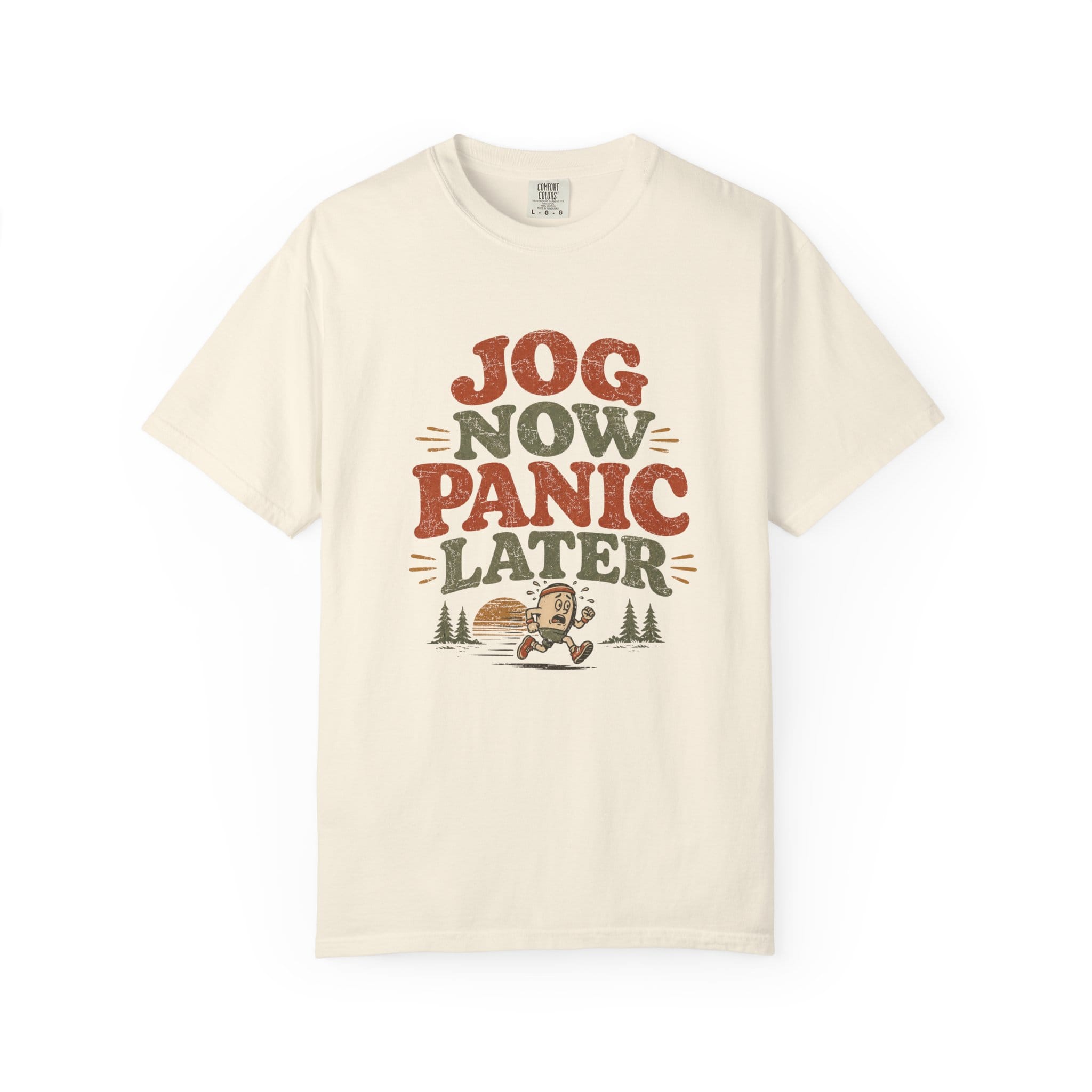 Jog Now Panic Later T-Shirt