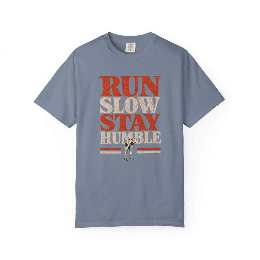 Run Slow T-Shirt