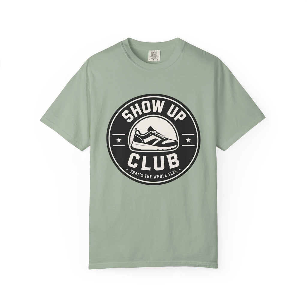 Show Up Club T-Shirt