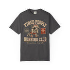 Tired People Running T-Shirt