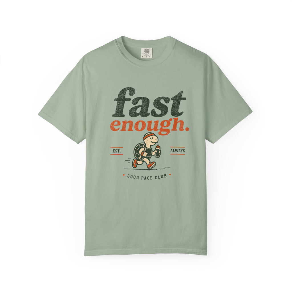 Fast Enough T-Shirt