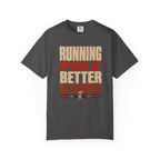 Better in Theory T-Shirt