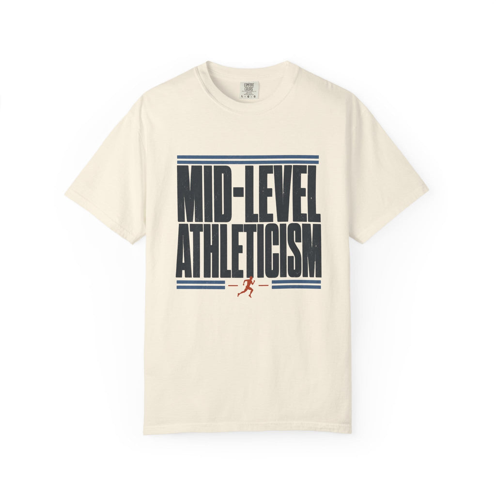 Mid Level Athleticism T-Shirt