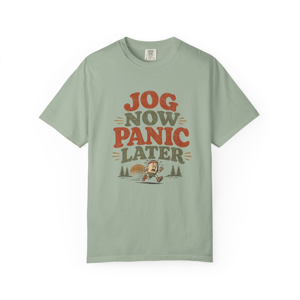 Jog Now Panic Later T-Shirt