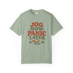 Jog Now Panic Later T-Shirt