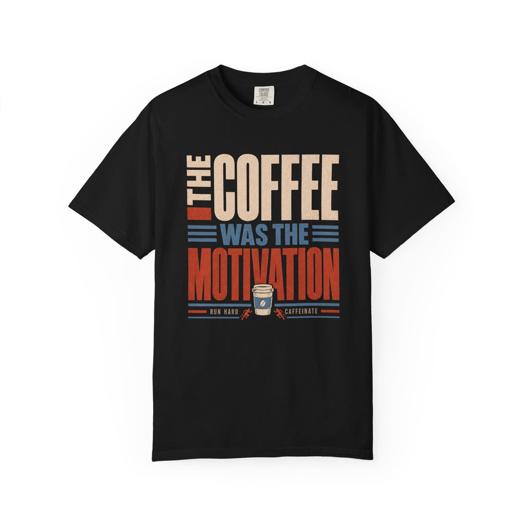 Coffee Motivation T-Shirt