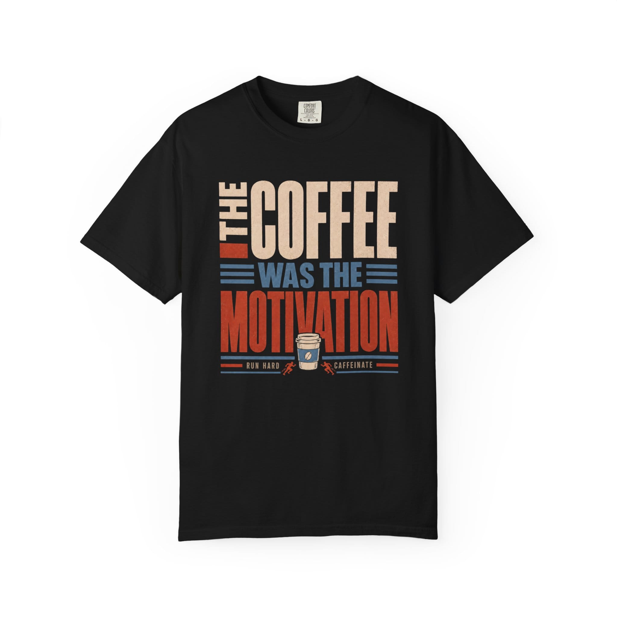 Coffee Motivation T-Shirt