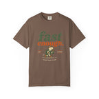 Fast Enough T-Shirt