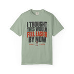 Feel Easier T-Shirt