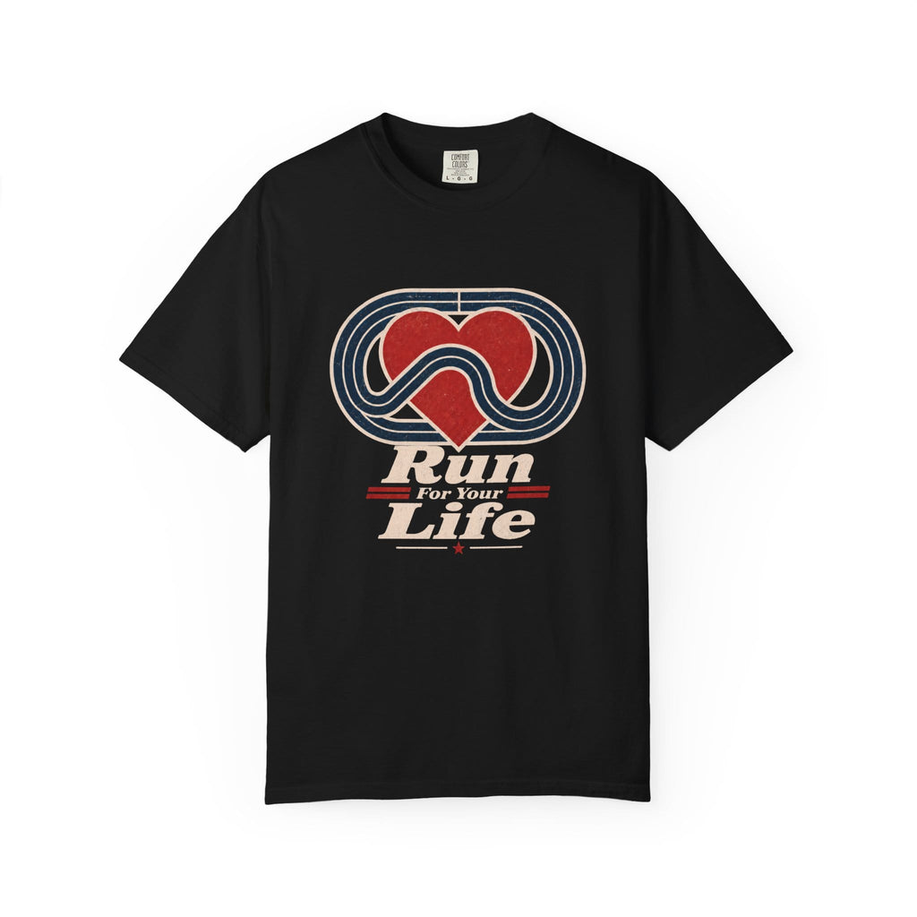 Run For Your Life T-Shirt