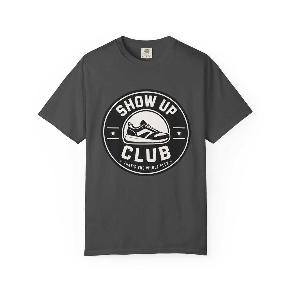 Show Up Club T-Shirt
