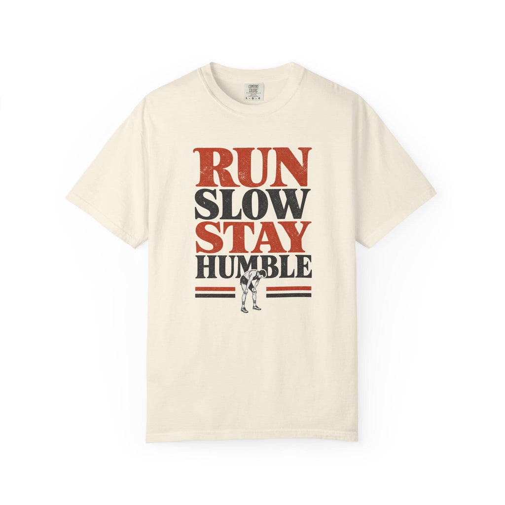 Run Slow T-Shirt