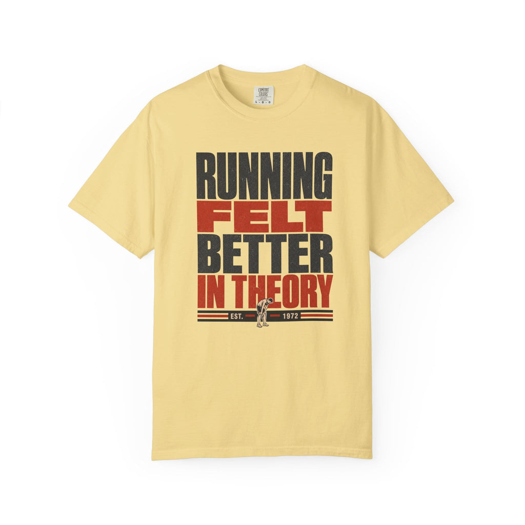 Better in Theory T-Shirt
