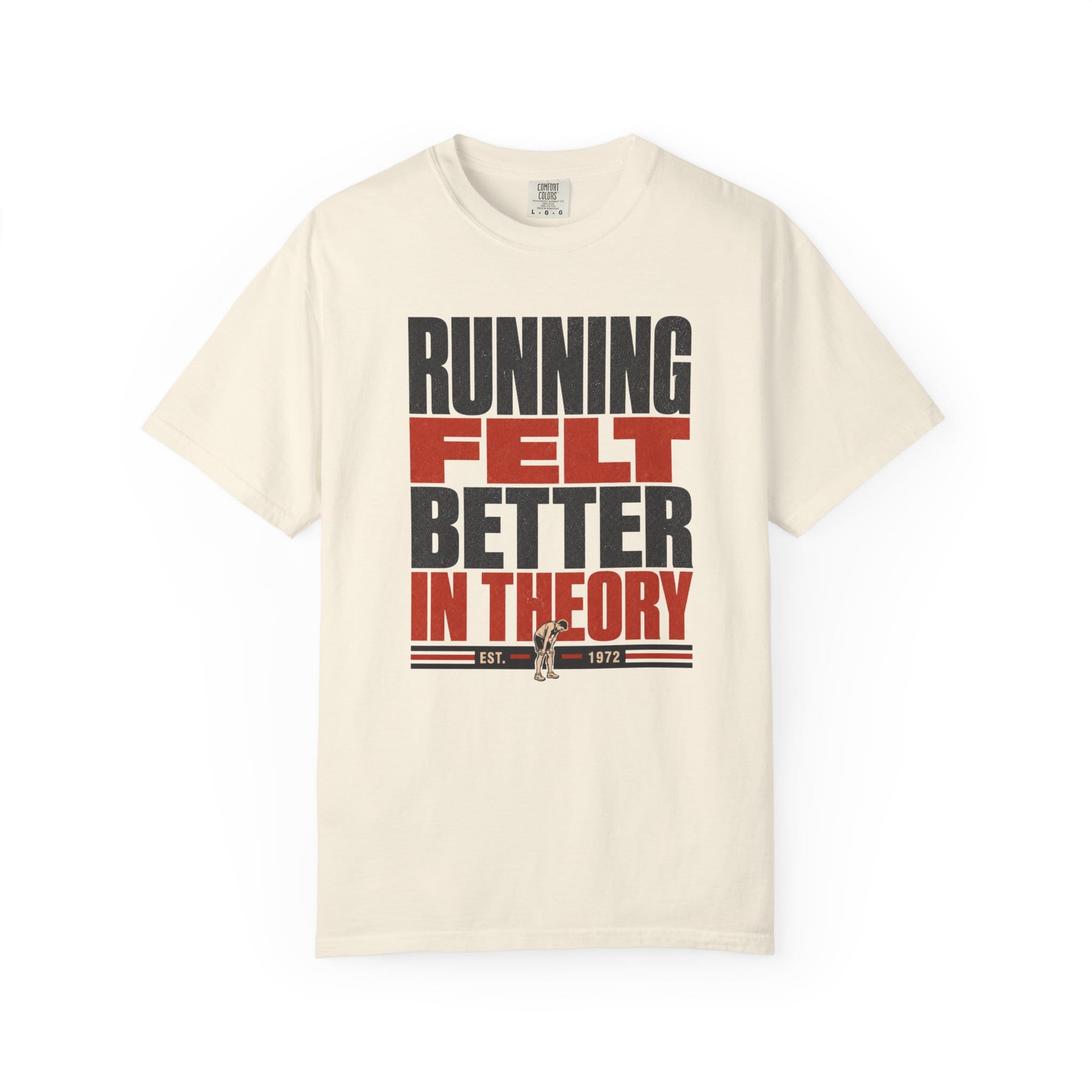 Better in Theory T-Shirt