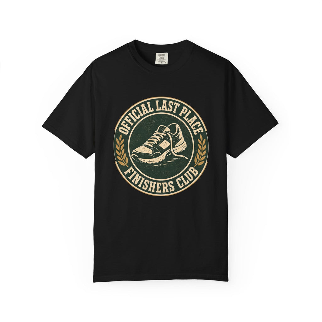 Last Place Finishers Club T-Shirt