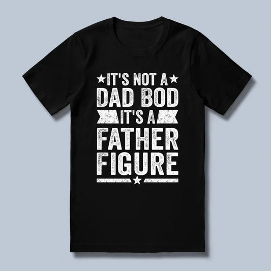 Father Figure T-Shirt