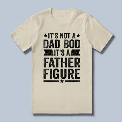 Father Figure T-Shirt