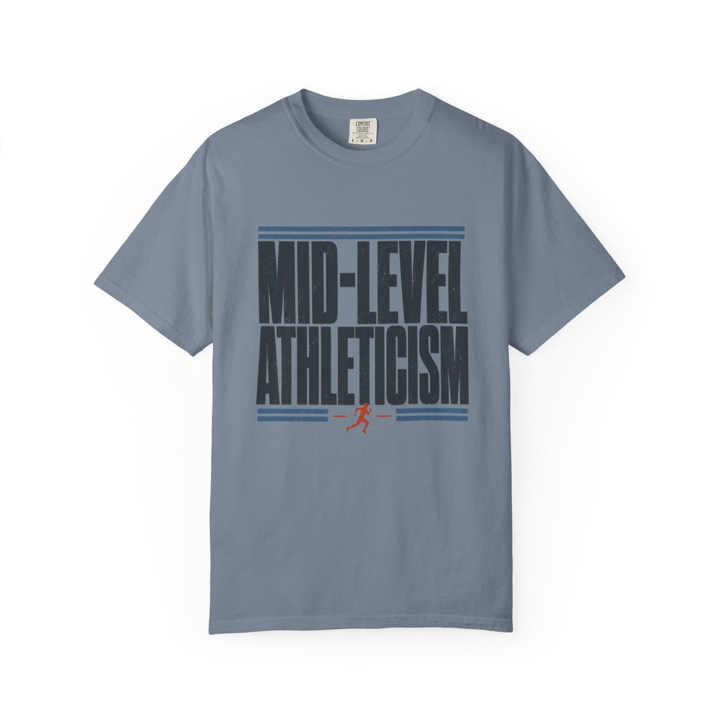 Mid Level Athleticism T-Shirt