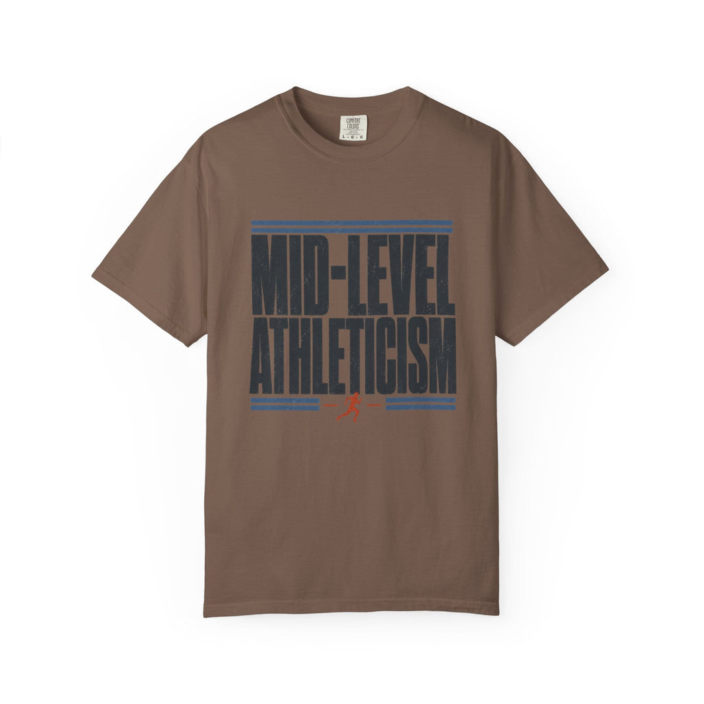 Mid Level Athleticism T-Shirt