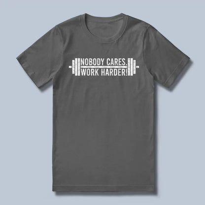 Work Harder T-Shirt