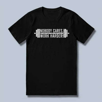 Work Harder T-Shirt