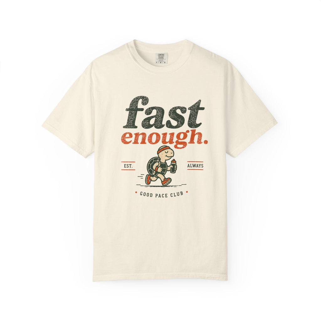 Fast Enough T-Shirt