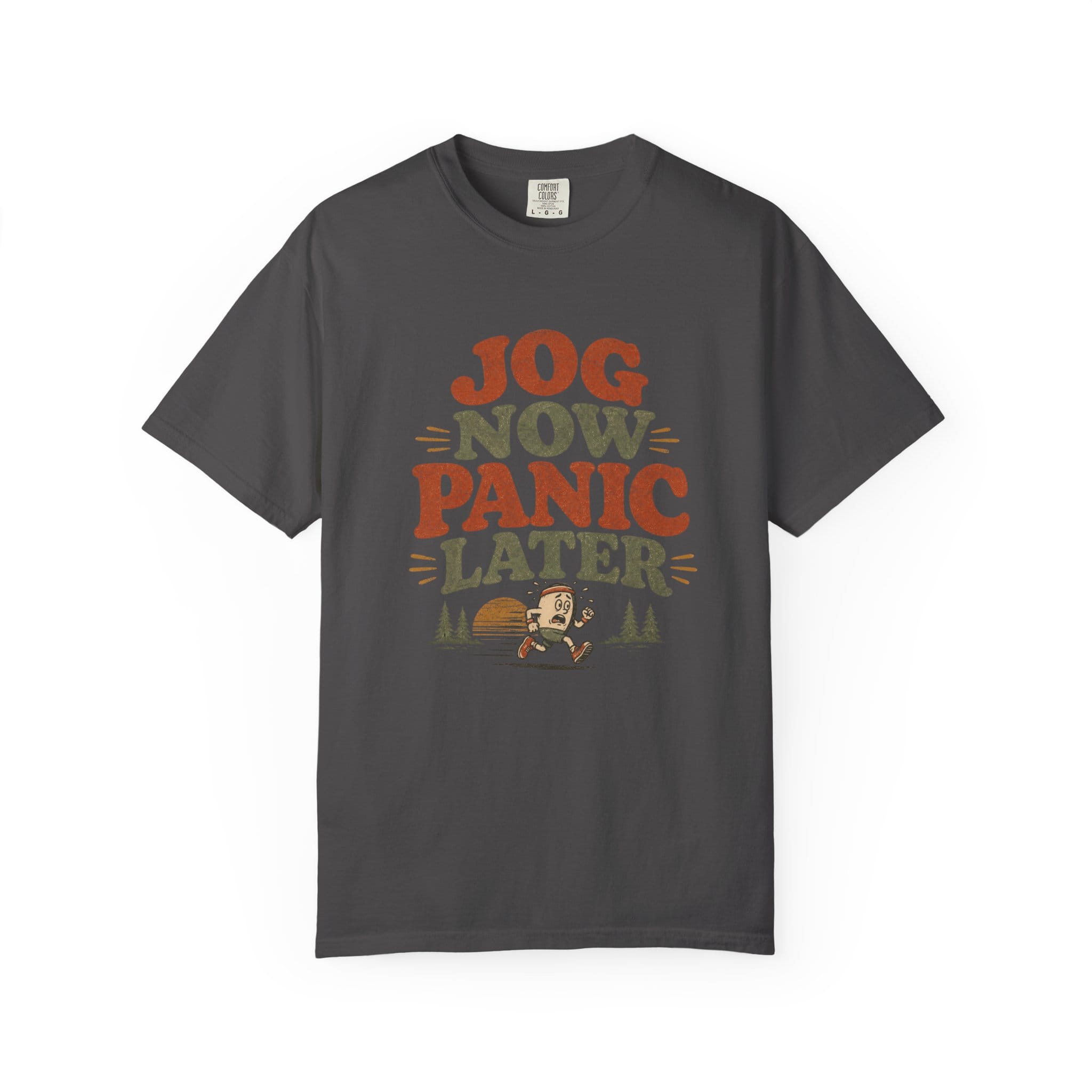 Jog Now Panic Later T-Shirt