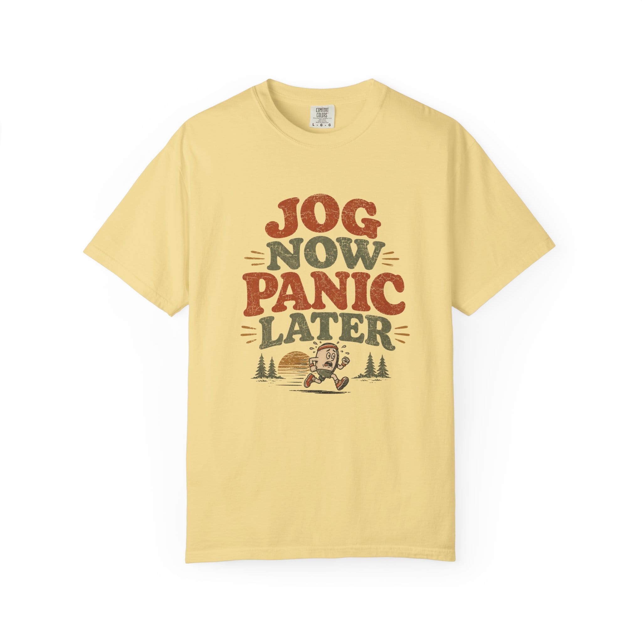 Jog Now Panic Later T-Shirt