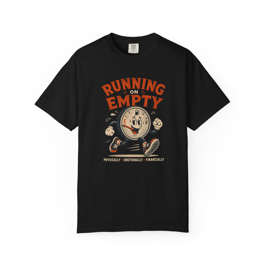 Running on Empty T-Shirt