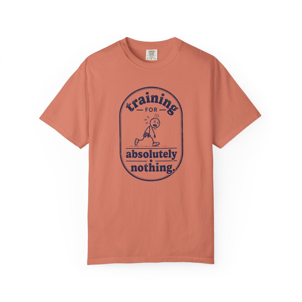 Training for Nothing T-Shirt