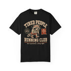 Tired People Running T-Shirt
