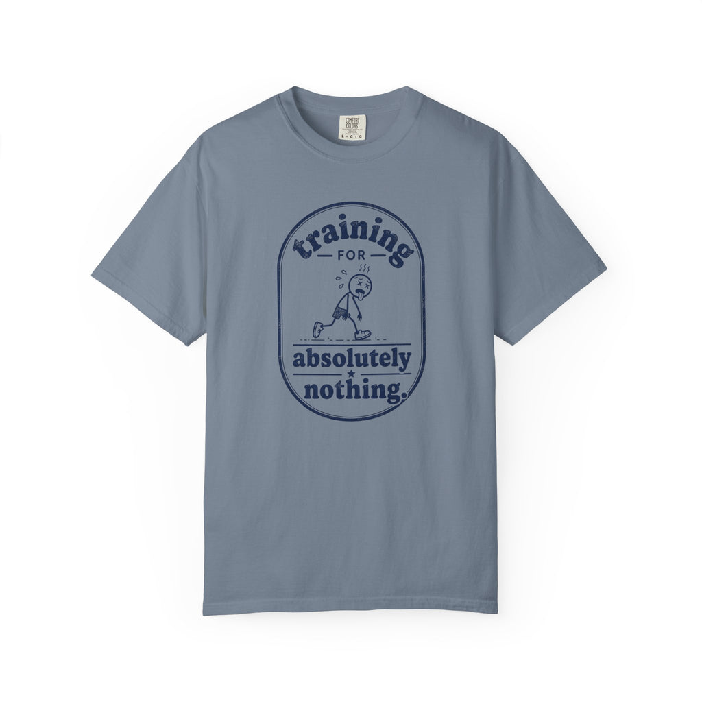 Training for Nothing T-Shirt