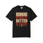 Better in Theory T-Shirt