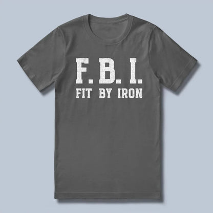 Fit By Iron T-Shirt