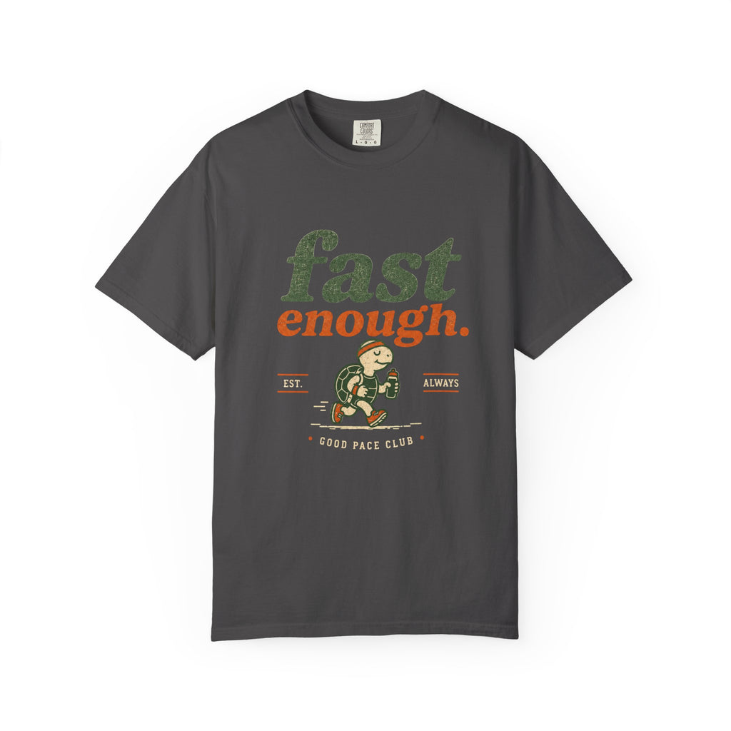 Fast Enough T-Shirt
