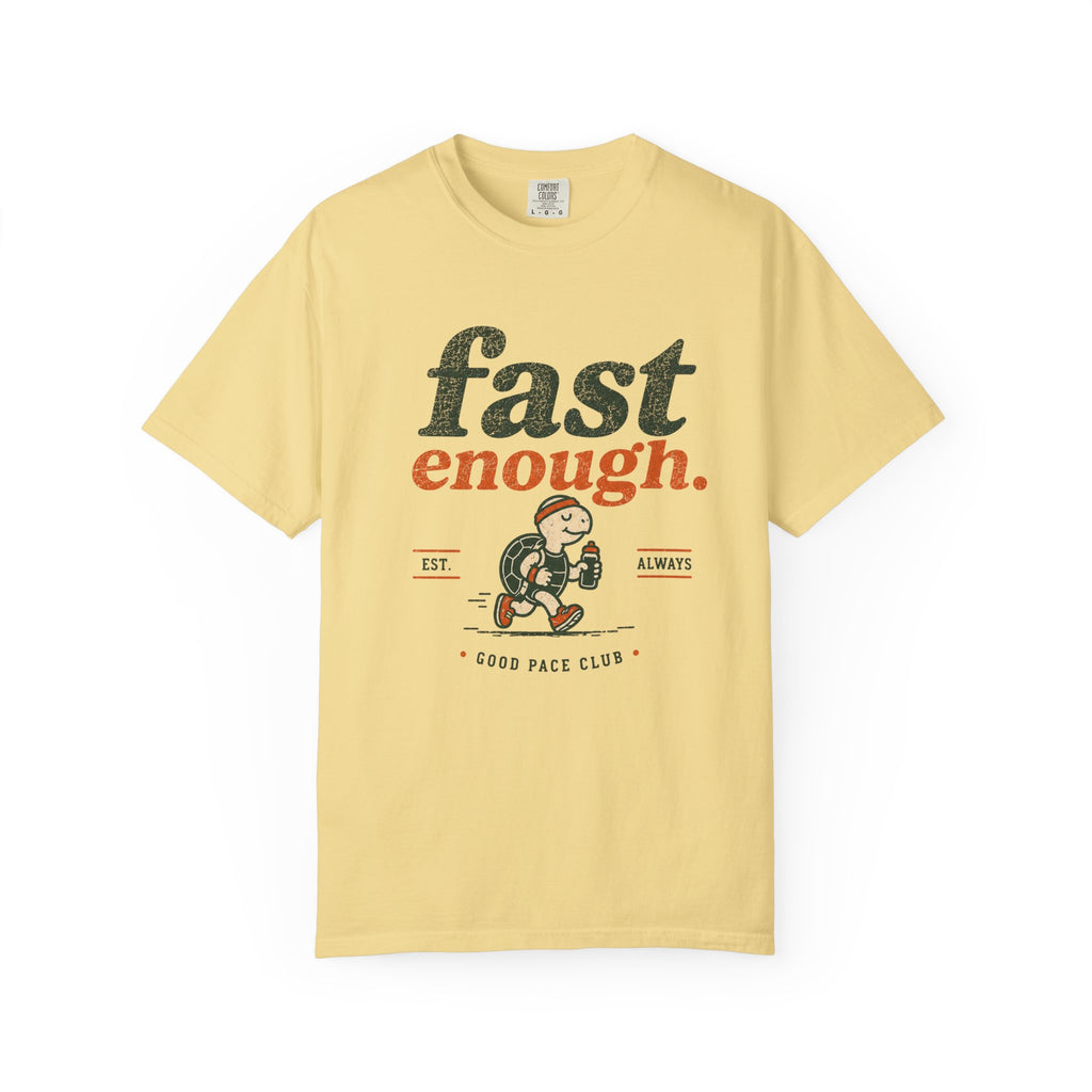 Fast Enough T-Shirt