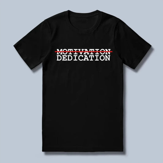 Dedication T-Shirt
